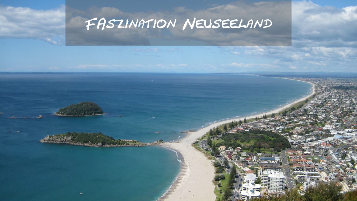 Faszination Neuseeland